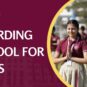 Best boarding school for girls